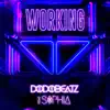 Dodobeatz & Sophia Murgia - Working - Single